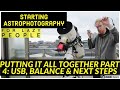 Dealing with USB cables and Balance for Astrophoto! Starting Astrophoto for lazy people