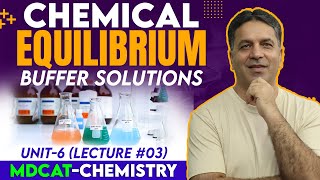 MDCAT I Chemical Equilibrium I Unit 6 I Lec # 3 I Prof. Wajid Ali Kamboh | WAK Entry Test