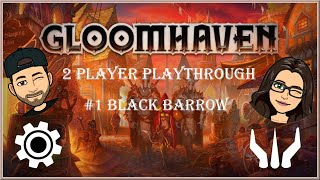 Gloomhaven Playthrough 1 #1 Black Barrow