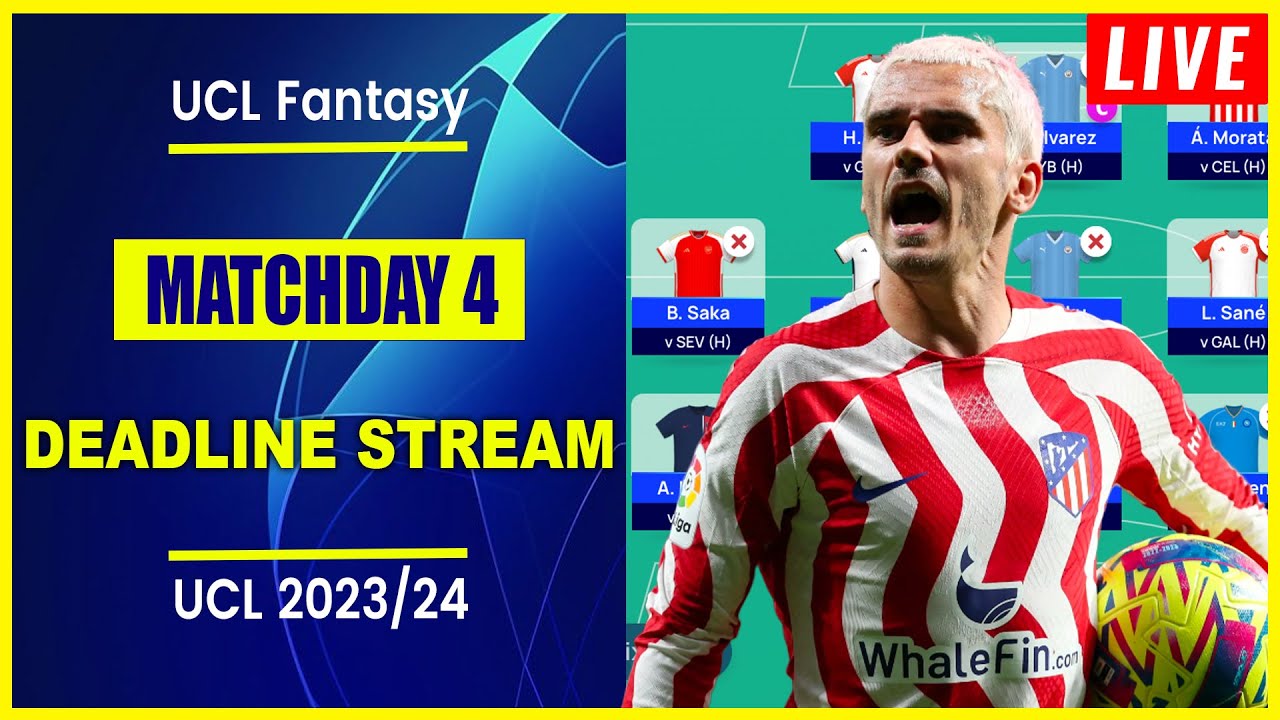 UCL Fantasy Matchday 4: Deadline Stream | Live Q&A | Champions League ...