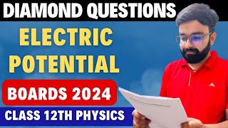 Diamond Questions Electric Potential Chapter - 2 Most Expected Questions Class 12th Physics