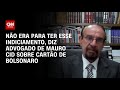 Não era para ter esse indiciamento, diz advogado de Mauro Cid sobre cartão de Bolsonaro | CNN 360º