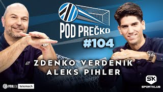 POD PREČKO #104, gosta: dr. Zdenko Verdenik in Aleks Pihler