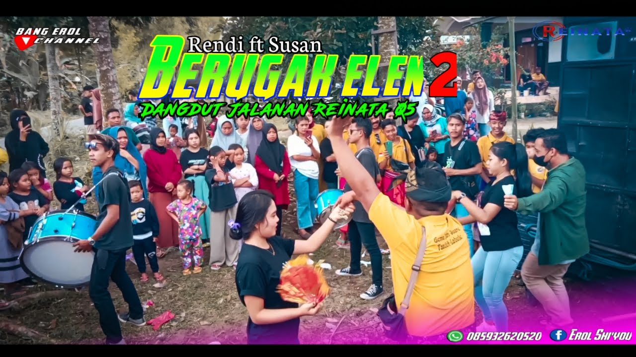 Lagu Sasak Berugak Elen 2 ~ Rendi Ft Susan || Dangdut Jalanan Reinata ...