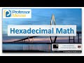 Hexadecimal Math - CompTIA Network+ N10-006 - 5.2