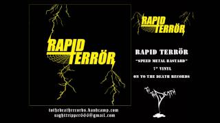 RAPID TERRÖR - Speed Metal Bastard