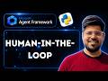 Human‑in‑the‑Loop in Microsoft Agent Framework