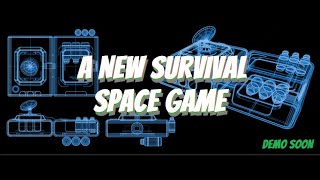 A NEW Survival Space Game - Peek - Re-Cut ;)