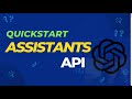 Open AI Assistants API Quickstart -  Python