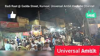 Badi Raat in Kurnool @Gadda Street