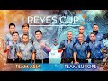 TEAM ASIA VS TEAM EUROPE | 2024 REYES CUP TEAM MATCH  | FULL MATCH HIGHLIGHTS