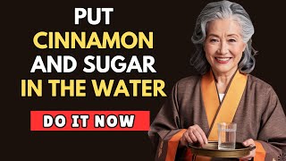 BE RICH! Put CINNAMON and SUGAR in the water on October 23th and have abundance | Buddhist Teachings