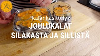 Kalankäsittely: Joulukalat silakasta ja sillistä