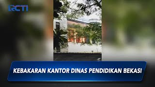 Kebakaran Kantor Dinas Pendidikan Bekasi, Jawa Barat Diduga Akibat Korsleting Listrik