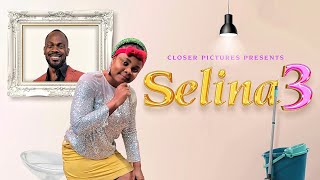 SELINA 3 - Bimbo Ademoye, Daniel Etim continue their drama in this Nollywood Romantic Comedy