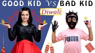 GOOD KIDS vs BAD KIDS Diwali special #Funny Types of Kids on Diwali | Aayu and Pihu Show