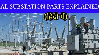 All Equipment of Electrical Substation Explained || Substation Parts || Raj Tutorial Hindi ||