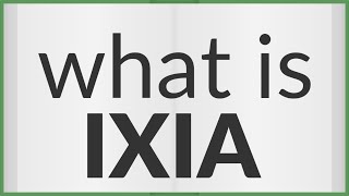 Ixia | meaning of Ixia