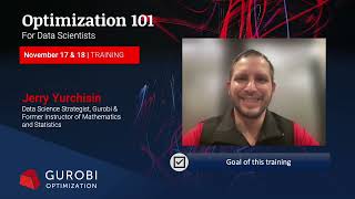 Gurobi Opti101 Training Video 1 - Introduction & Welcome