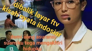 demi uang asuransi, suamiku tega mengakhiri hidupku // dibalik layar ftv kisah nyata indosiar