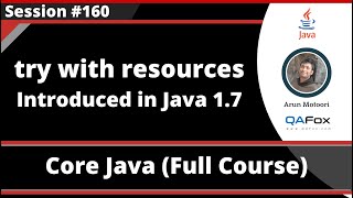 Java - Part 260 - try with resources (Introduced in Java 1.7)