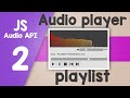 Create a playlist for the JavaScript Audio player | Quick programming tutorial