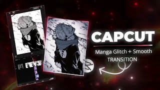 Manga Glitch + Smooth Transition | Capcut Tutorial