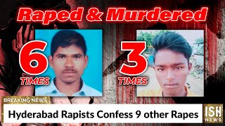 Hyderabad Rapists Confess 9 other Rapes