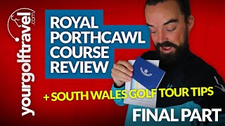 ROYAL PORTHCAWL GOLF COURSE REVIEW: Where has my golf game gone??! [FINAL PART]