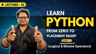 Logical and Bitwise Operators in Python Explained | Chapter 4 (Part 2) | Zero to Placement