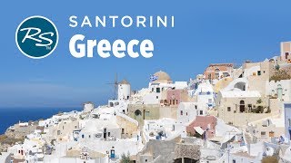 Cruising Travel Skills: Santorini, Greece - Rick Steves’ Europe Travel Guide - Travel Bite