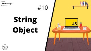 String Object | JavaScript For Beginners | JavaScript Tutorials | Learn JavaScript In 2022