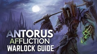 WoW - Legion  Affliciton Warlock Basic Antorus Guide (Patch 7.3.5)