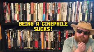 Being A Cinephile Sucks! Cinephiles Are Out Of Touch!