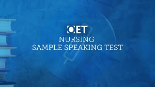OET Sample Speaking Test: Nursing