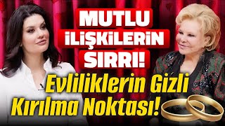 İlişkinin Anatomisi! Aşk Ömür Boyu Sürer mi? Mutlu Bir İlişki İçin Mutlaka İzle! Selin Karacehennem