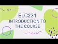 ELC231 Course Introduction