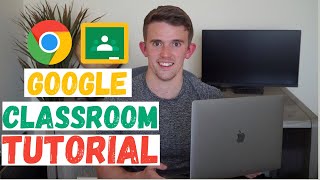 Google Classroom Tutorial For Teachers