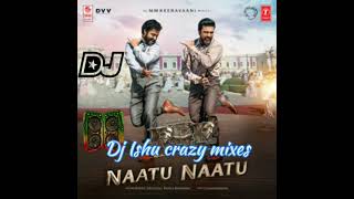 Naatu naatu Dj song in Telugu remix by Dj Ishu crazy mixes (Dark king of song)  link in description