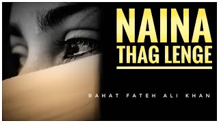Naina thag lenge rahat fateh ali khan|song lyrics|omkara |ajay devgan |kareena Kapoor|Saif ali khan