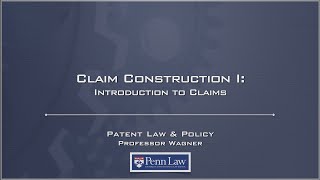 Lecture 11 - Claim Construction 1