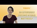 Happsy Mattress Review - An Affordable Organic Hybrid Mattress? (ASL)