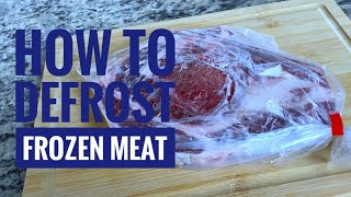How to defrost frozen meat without losing Quality?