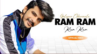 GULZAAR CHHANIWALA  ( Official Video ) Ram - Ram Song | New Haryanvi Songs Haryanavi 2021