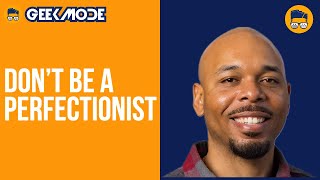📱🤘🏾Dont be a perfectionist | Learn React Native API | Learn React Native API 2022