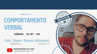 2ª Ed. CAPACITA SKINNER T2 Módulo 5 – Comportamento Verbal (Renan Albanezi)