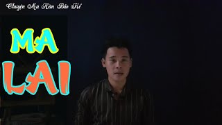 TẬP #126:  M A  L A I _HÀN BẢO KỂ