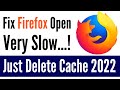 How to Fix Mozilla Firefox Takes a Long Time to Start Up 2022 | Firefox Open Very Slow | QUICKLY