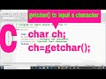 how can we input single character using getchar() function(part 8.1)