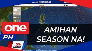 Amihan Season na: Weather Update | ONE BALITA